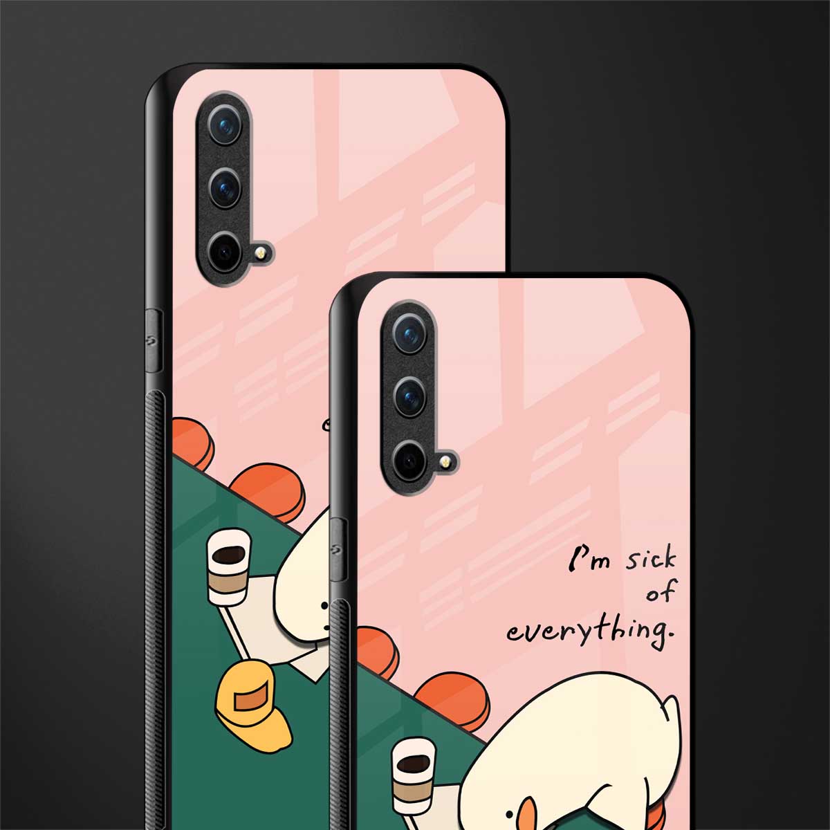 i'm sick of everything glass case for oneplus nord ce 5g image-2