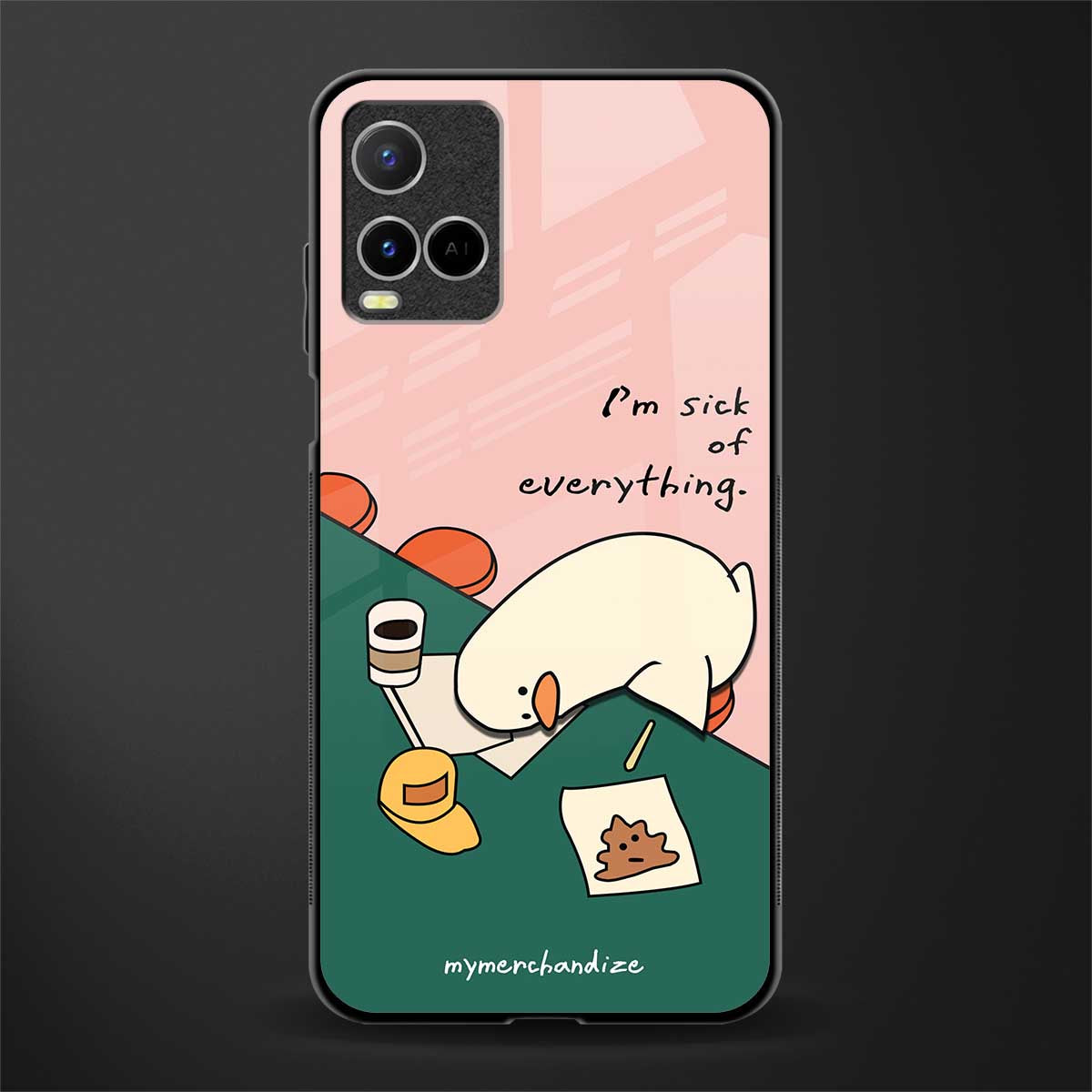 i'm sick of everything glass case for vivo y21t image