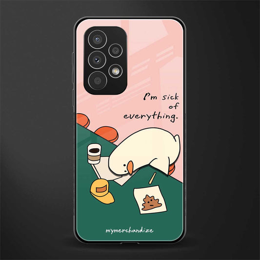 i'm sick of everything back phone cover | glass case for samsung galaxy a23