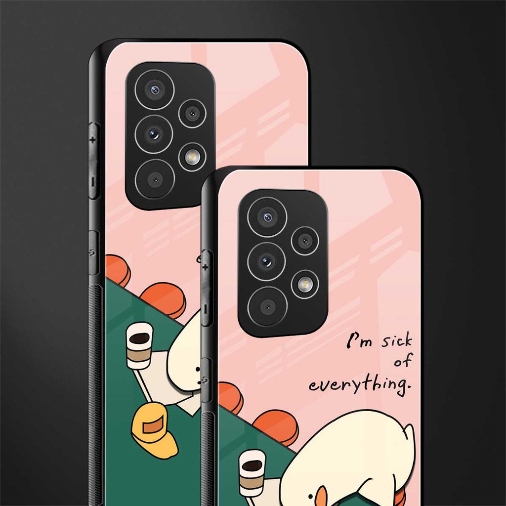 i'm sick of everything back phone cover | glass case for samsung galaxy a73 5g