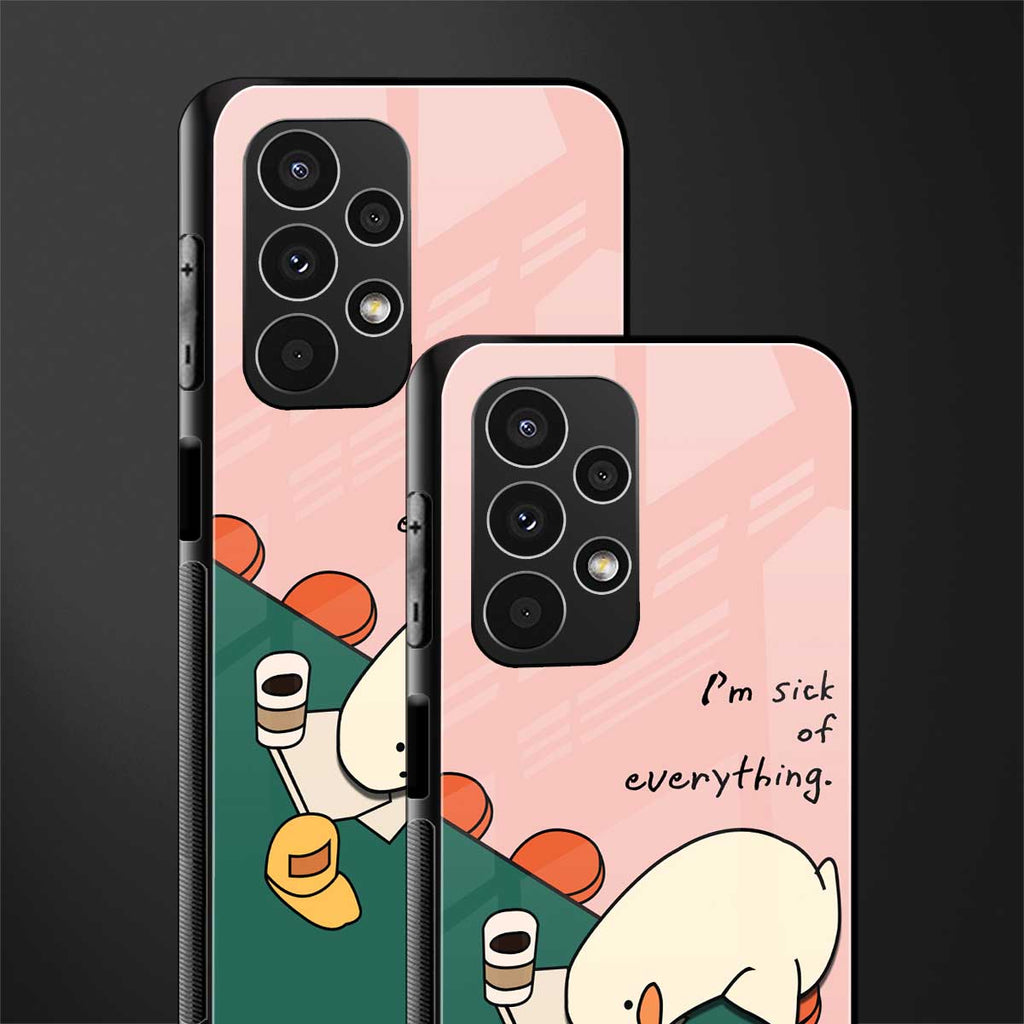 i'm sick of everything back phone cover | glass case for samsung galaxy a13 4g