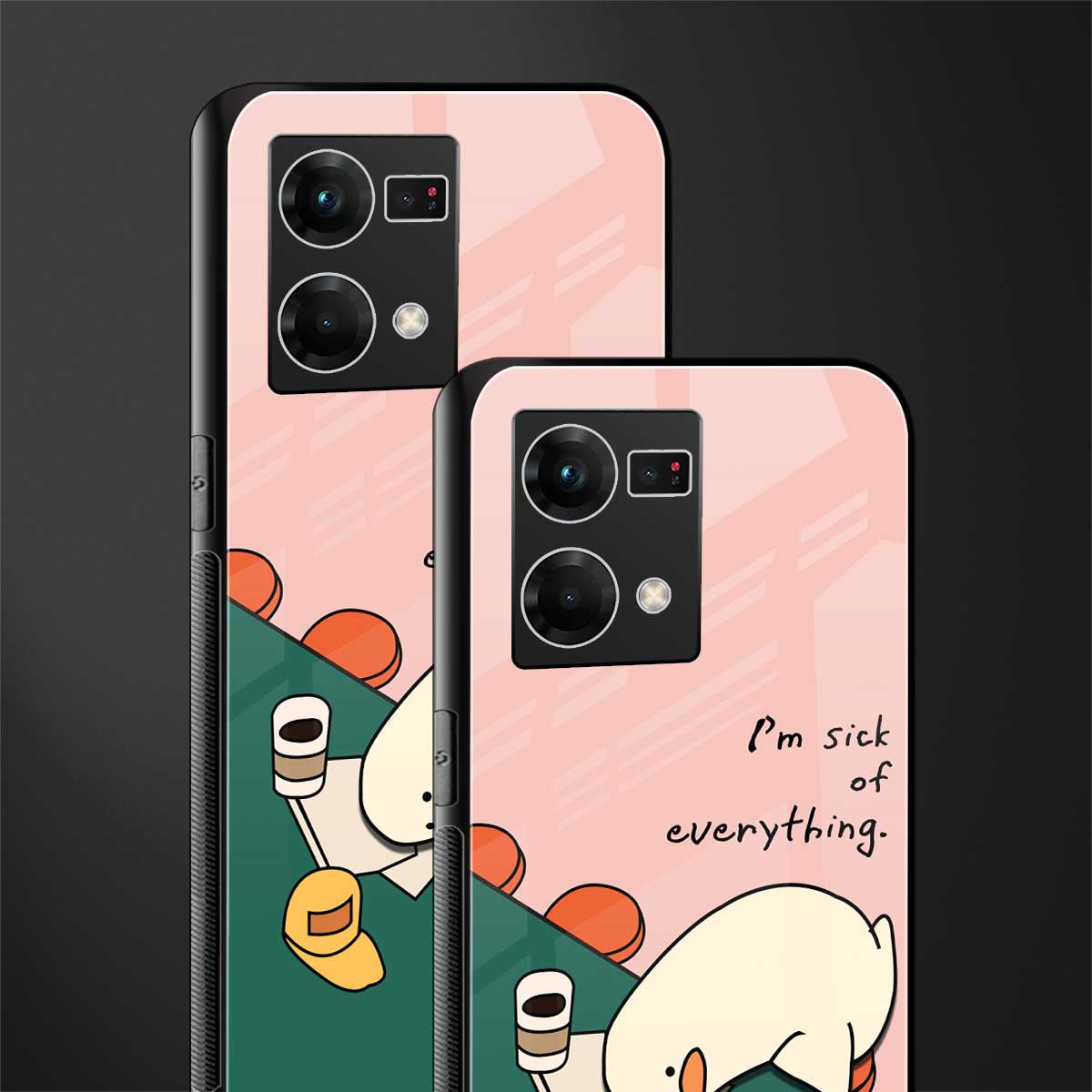 i'm sick of everything back phone cover | glass case for oppo f21 pro 4g