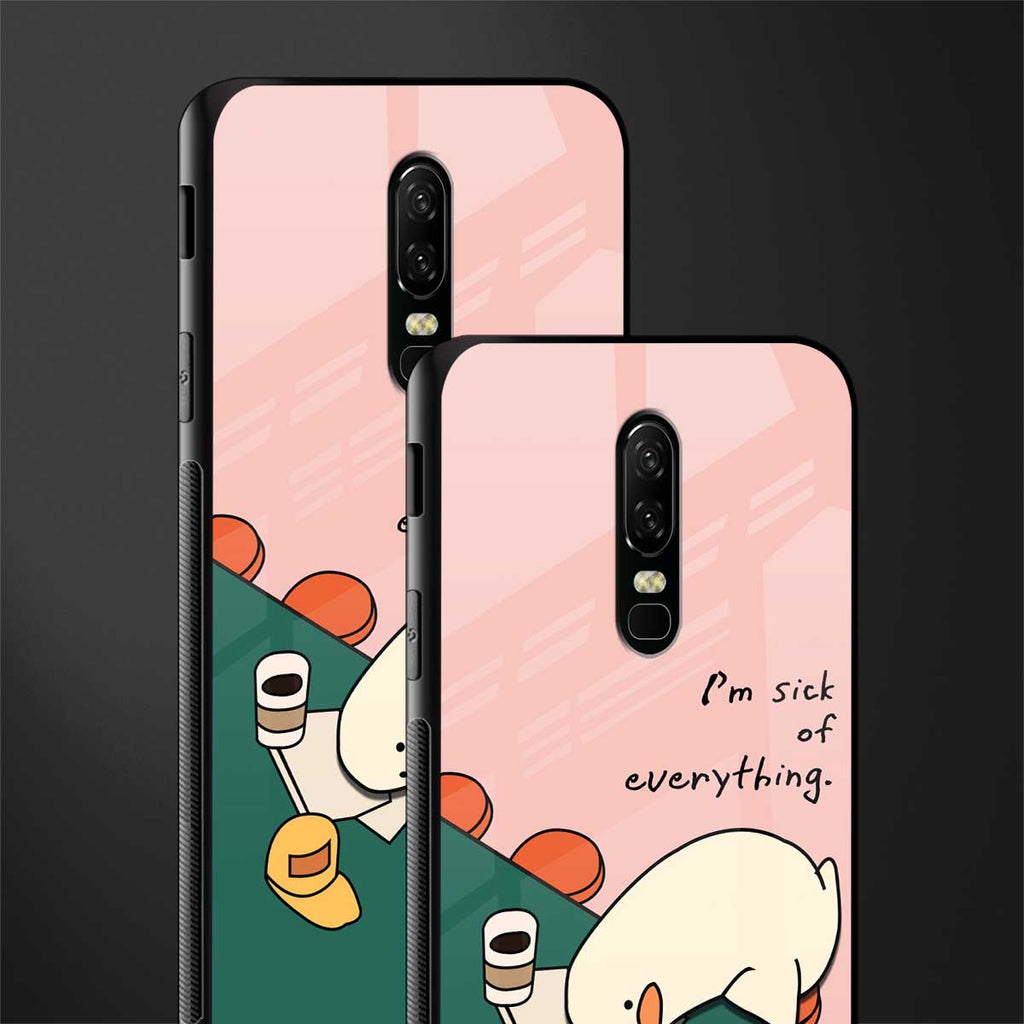 i'm sick of everything glass case for oneplus 6 image-2