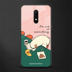 i'm sick of everything glass case for oneplus 6 image
