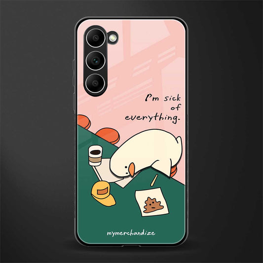 i'm sick of everything glass case for phone case | glass case for samsung galaxy s23