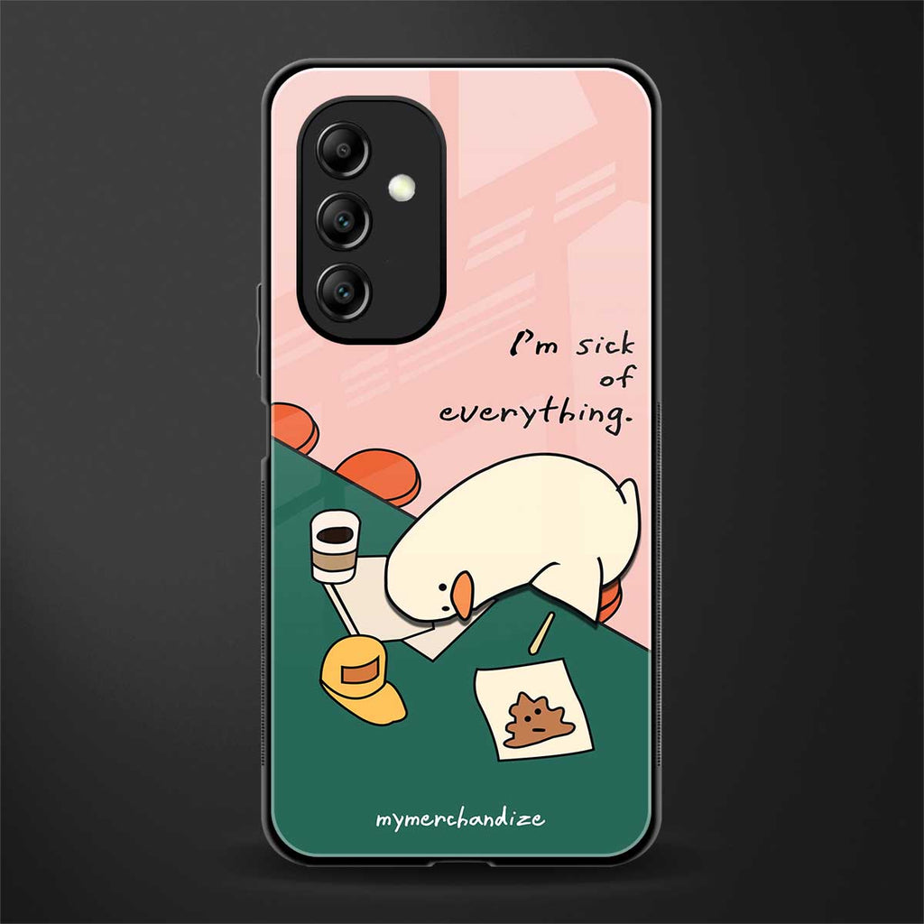 i'm sick of everything back phone cover | glass case for samsung galaxy a14 5g