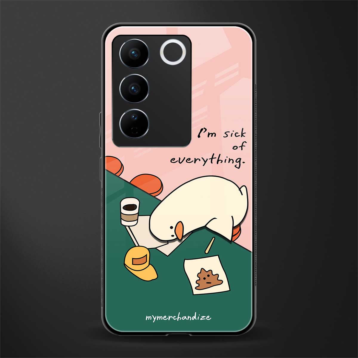 i'm sick of everything back phone cover | glass case for vivo v27 pro 5g