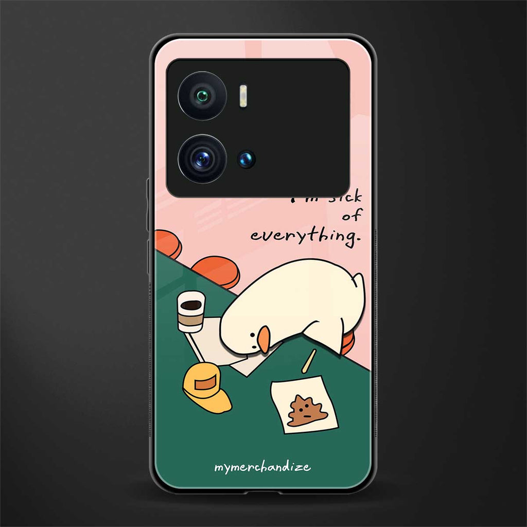 i'm sick of everything back phone cover | glass case for iQOO 9 Pro