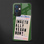i'm vegan back phone cover | glass case for oneplus 9