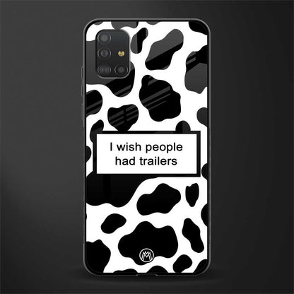 i wish people had trailers glass case for samsung galaxy a51 image