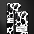 i wish people had trailers glass case for samsung galaxy a30s image-2