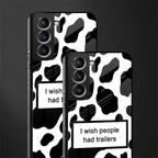 i wish people had trailers glass case for samsung galaxy s22 plus 5g image-2