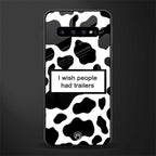 i wish people had trailers glass case for samsung galaxy s10 plus image