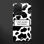 i wish people had trailers glass case for samsung galaxy s20 ultra image