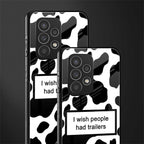 i wish people had trailers back phone cover | glass case for samsung galaxy a53 5g