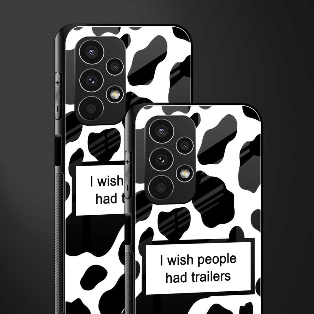 i wish people had trailers back phone cover | glass case for samsung galaxy a13 4g