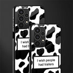 i wish people had trailers back phone cover | glass case for samsung galaxy a13 4g
