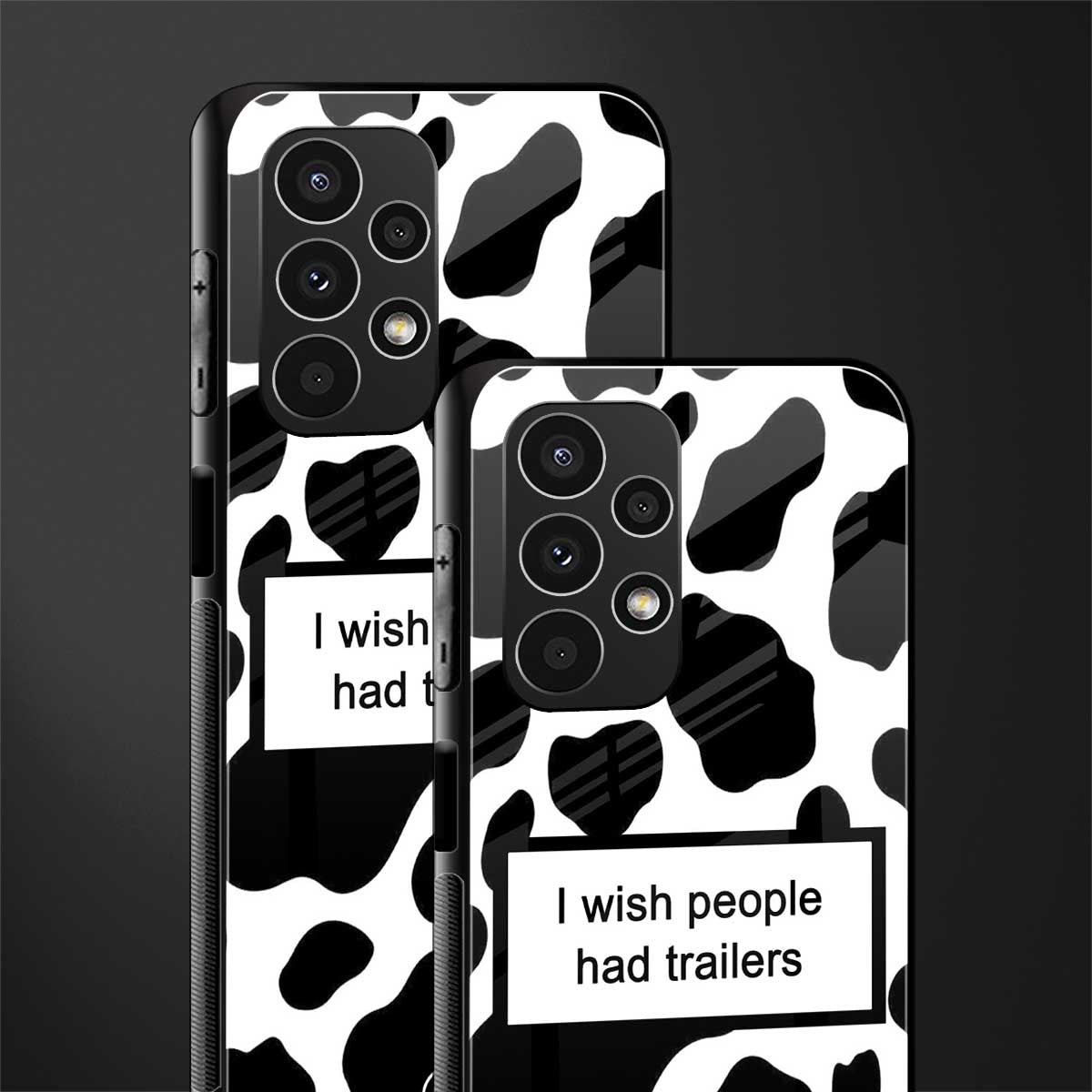 i wish people had trailers back phone cover | glass case for samsung galaxy a13 4g