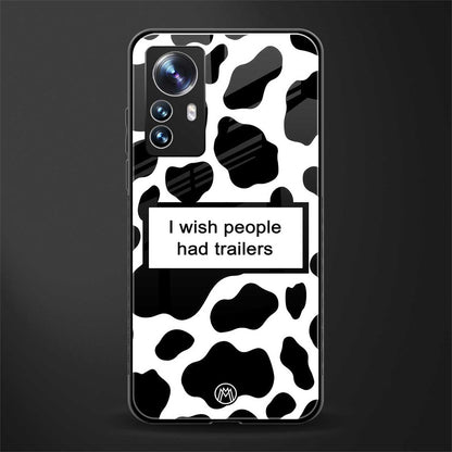 i wish people had trailers back phone cover | glass case for xiaomi 12 pro