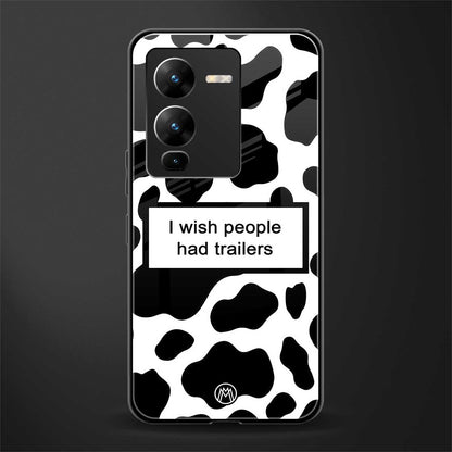 i wish people had trailers back phone cover | glass case for vivo v25 pro 5g