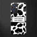 i wish people had trailers back phone cover | glass case for oneplus 9
