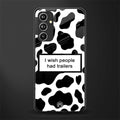 i wish people had trailers back phone cover | glass case for samsung galaxy a54 5g