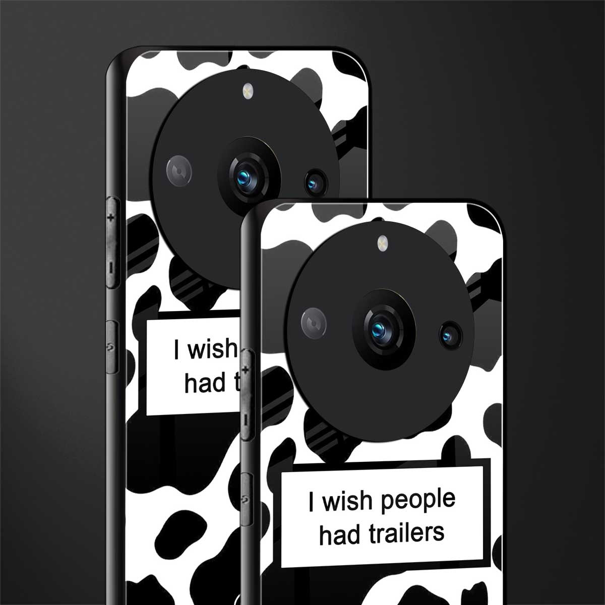 i wish people had trailers back phone cover | glass case for realme 11 pro 5g