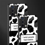 i wish people had trailers back phone cover | glass case for oppo a74 4g