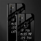 if you miss me its too late glass case for realme narzo 20a image-2