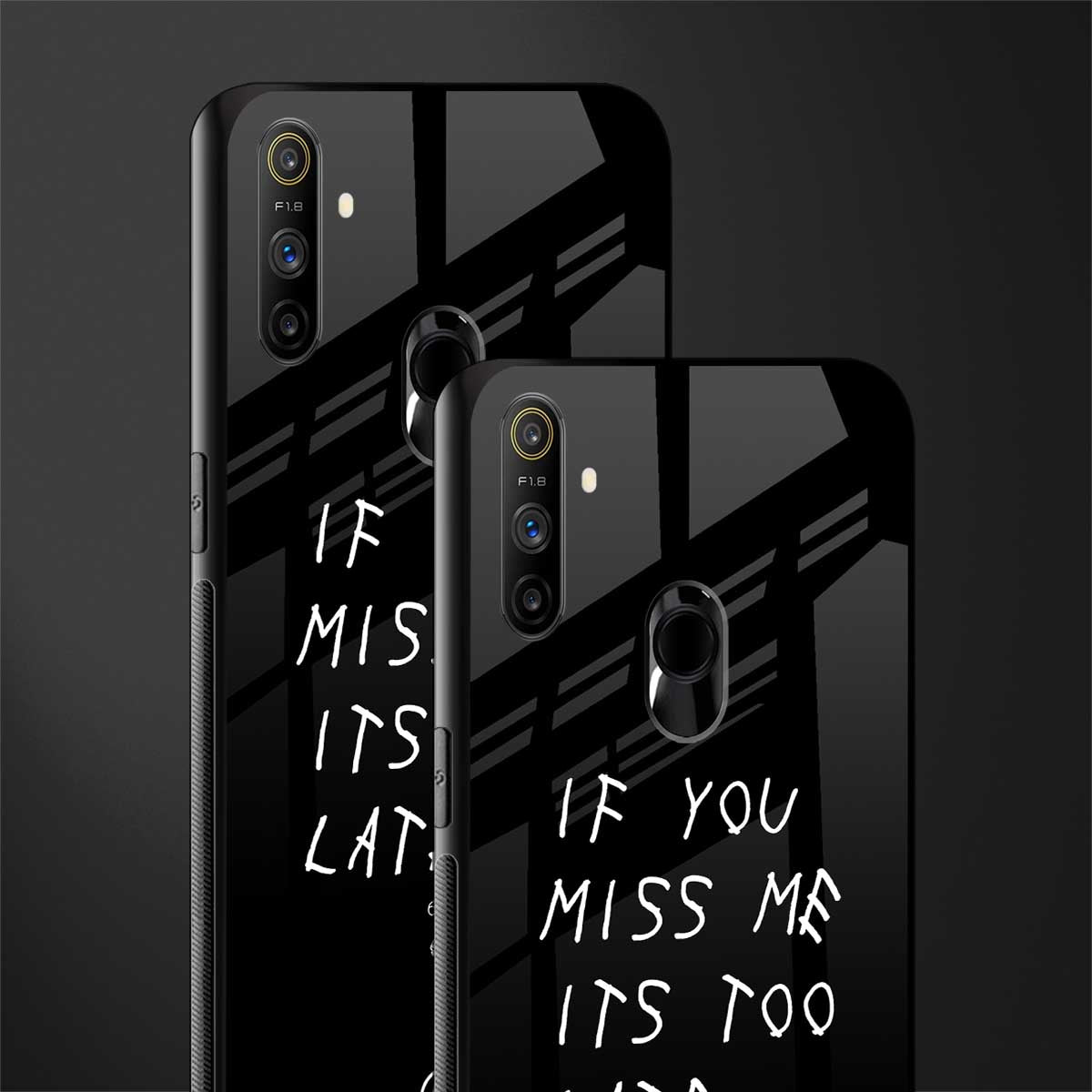 if you miss me its too late glass case for realme narzo 20a image-2