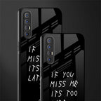 if you miss me its too late glass case for oppo reno 3 pro image-2