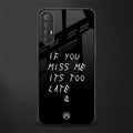 if you miss me its too late glass case for oppo reno 3 pro image