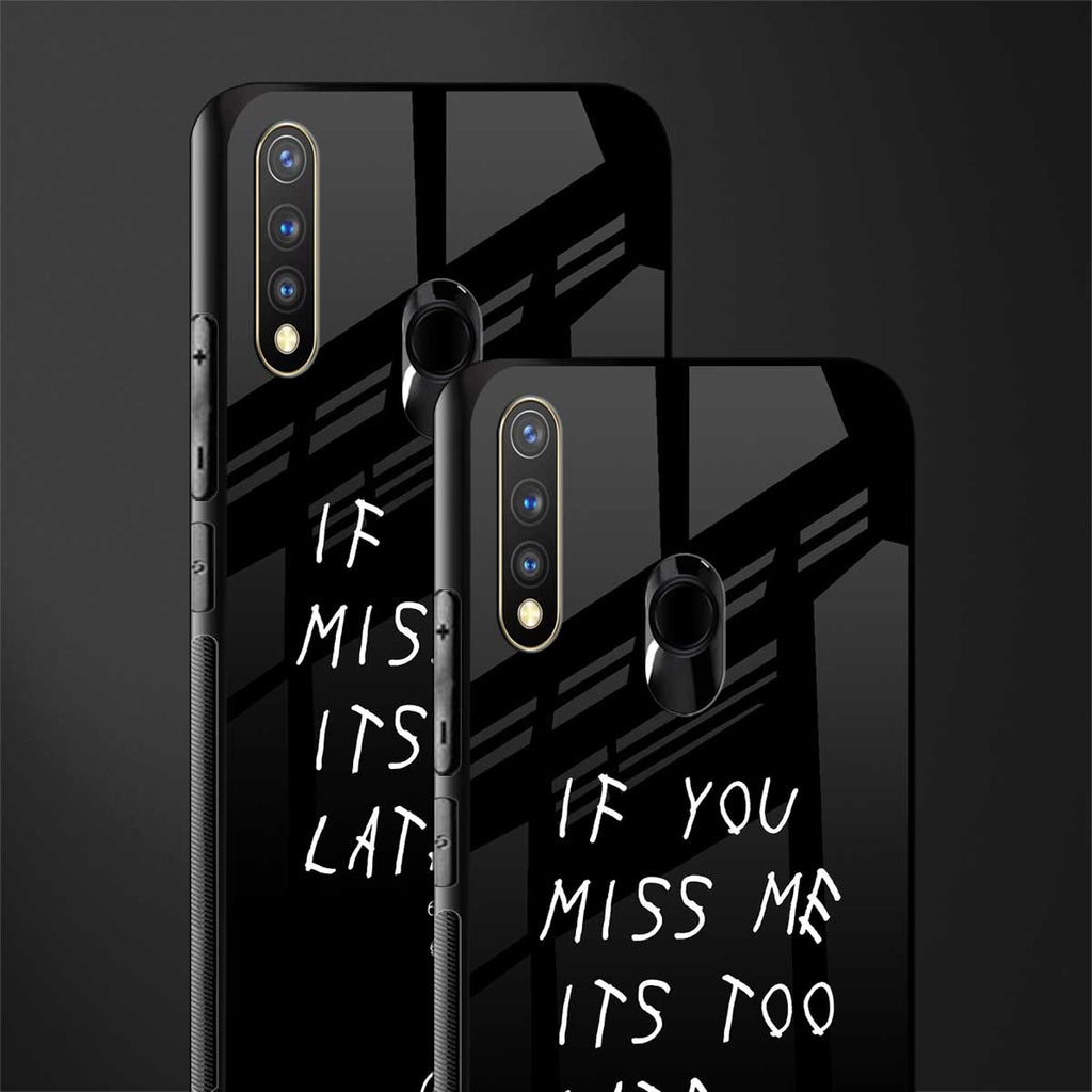 if you miss me its too late glass case for vivo u20 image-2