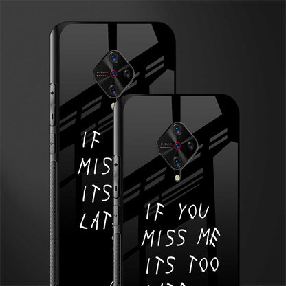 if you miss me its too late glass case for vivo s1 pro image-2