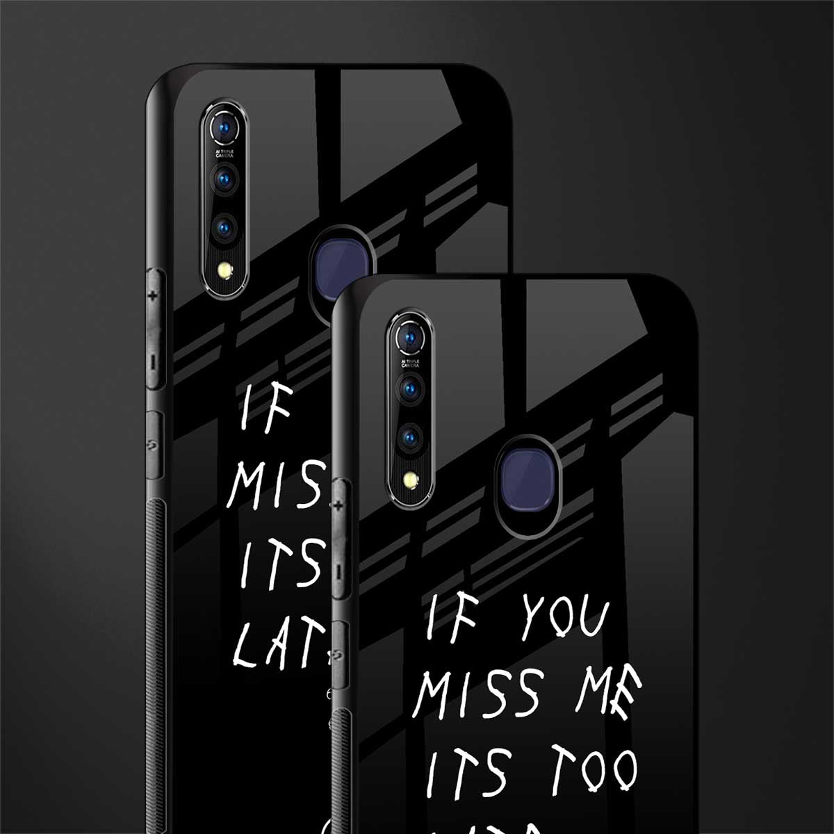 if you miss me its too late glass case for vivo z1 pro image-2