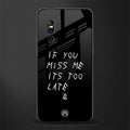if you miss me its too late glass case for vivo v15 pro image