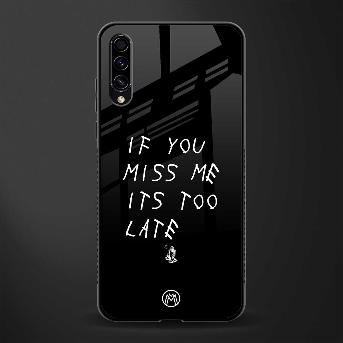 if you miss me its too late glass case for samsung galaxy a50s image