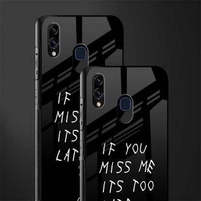 if you miss me its too late glass case for samsung galaxy a20 image-2