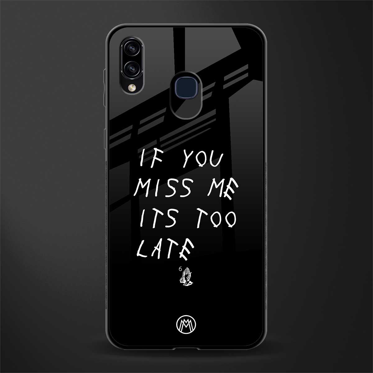 if you miss me its too late glass case for samsung galaxy a30 image