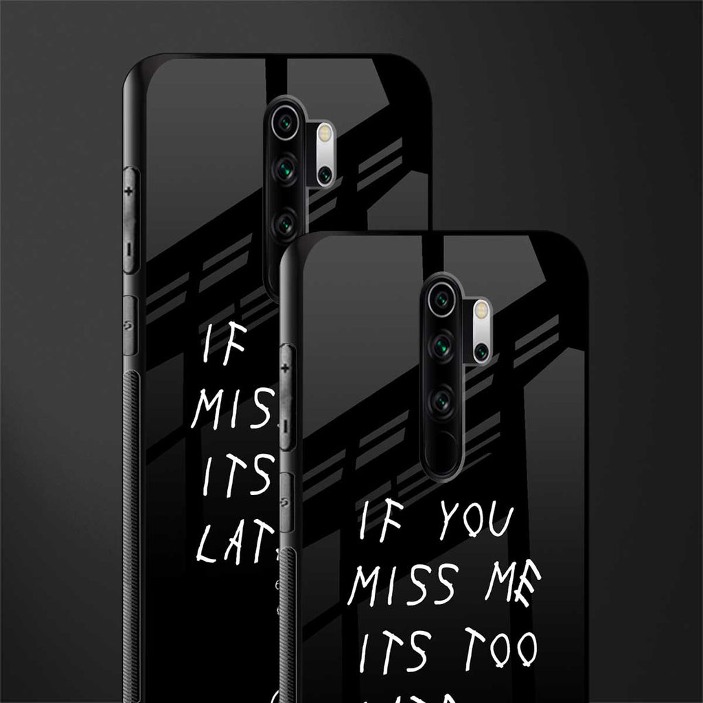if you miss me its too late glass case for redmi note 8 pro image-2