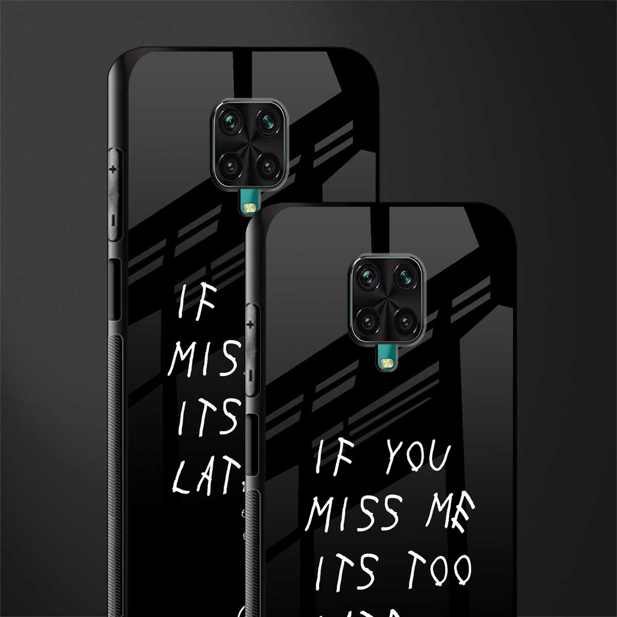 if you miss me its too late glass case for redmi note 9 pro max image-2