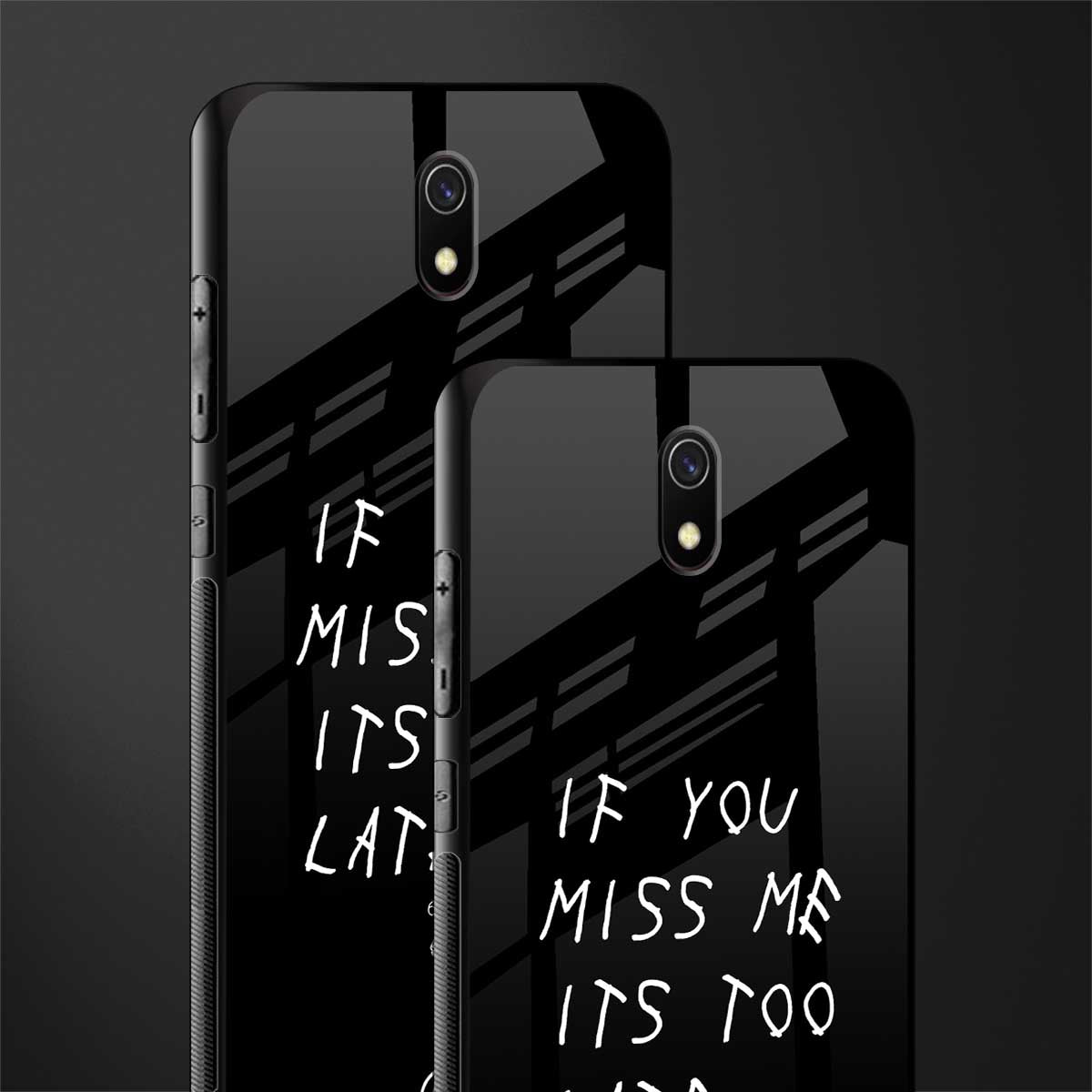 if you miss me its too late glass case for redmi 8a image-2
