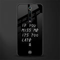 if you miss me its too late glass case for redmi k20 pro image