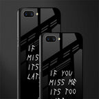 if you miss me its too late glass case for realme c1 image-2