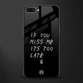 if you miss me its too late glass case for realme c1 image