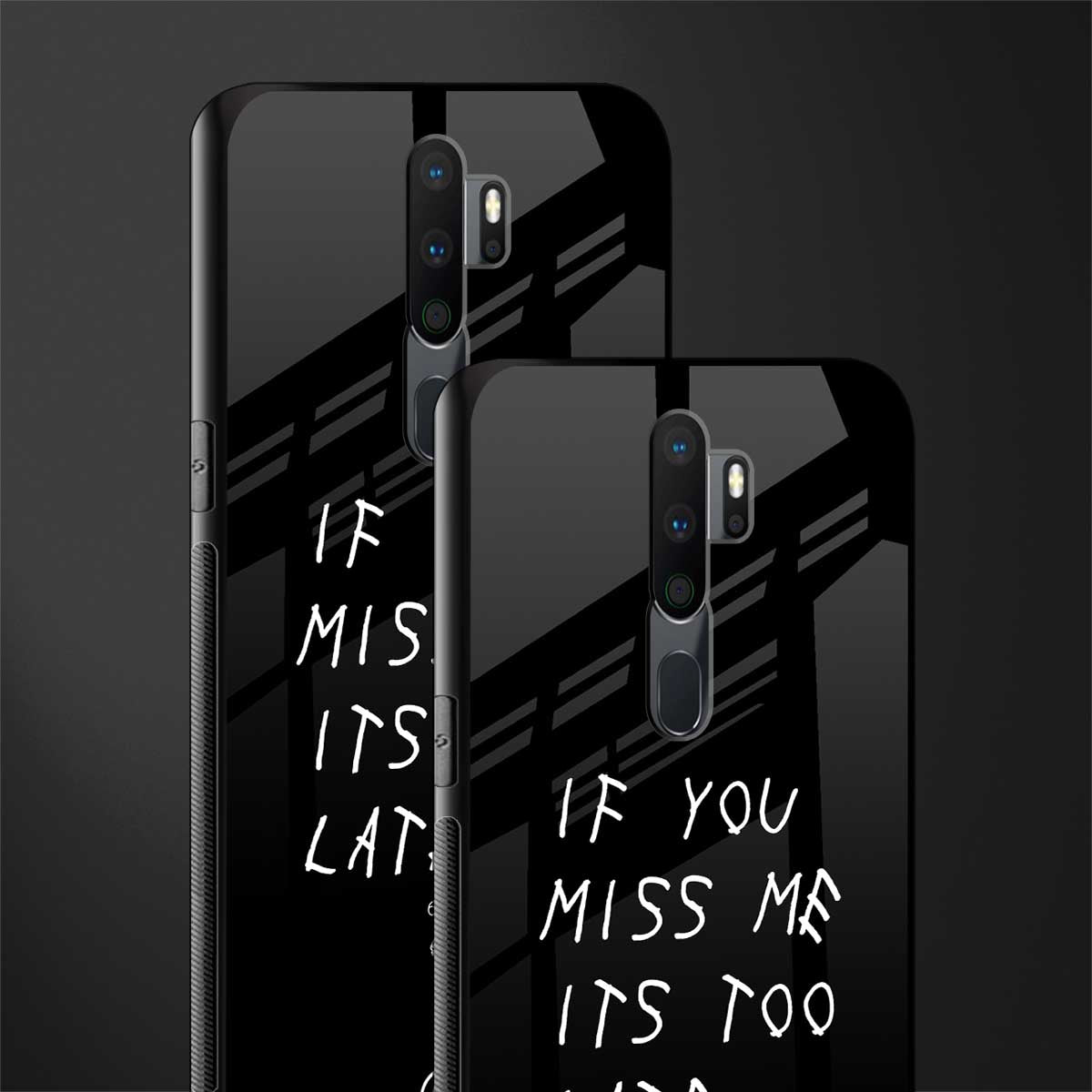 if you miss me its too late glass case for oppo a5 2020 image-2