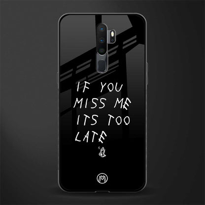 if you miss me its too late glass case for oppo a5 2020 image