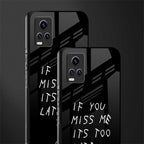 if you miss me its too late back phone cover | glass case for vivo y73