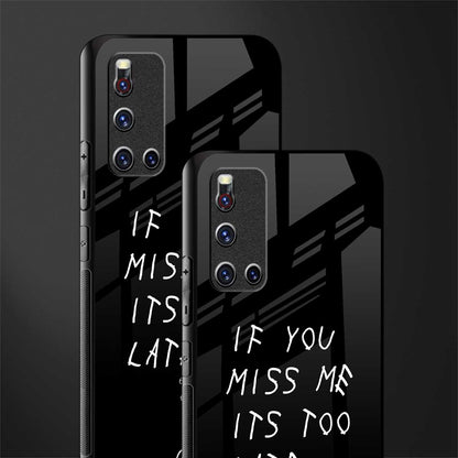 if you miss me its too late glass case for vivo v19 image-2