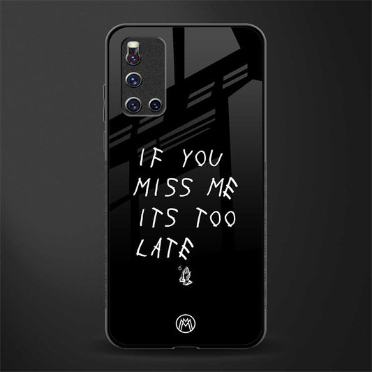 if you miss me its too late glass case for vivo v19 image